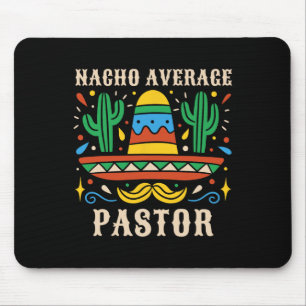 Alfombrilla De Ratón Nacho Pastor Promedio Gracioso Predicador Mexicano