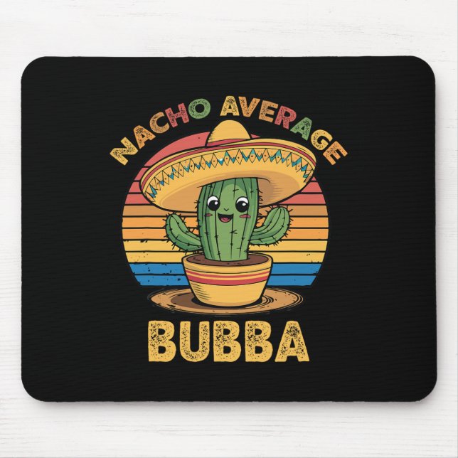 Alfombrilla De Ratón Nacho Promedio de Bubba Coincidencia México Cinco  (Frente)