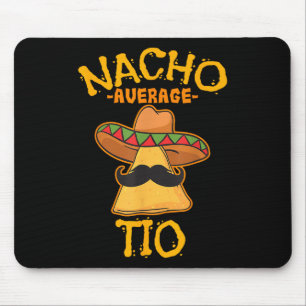 Alfombrilla De Ratón Nacho Promedio De Tío Mexicano Tío Cinco De Mayo