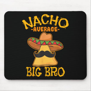Alfombrilla De Ratón Nacho Promedio Hermano Mayor Hermano Hermano Prome