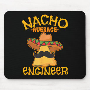 Alfombrilla De Ratón Nacho Promedio Ingeniero Ingeniero Profesora Cin