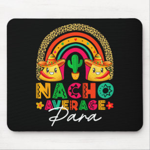 Alfombrilla De Ratón Nacho Promedio Para Sombrero Gorra Fiesta Mexicana