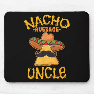 Alfombrilla De Ratón Nacho promedio tío cinco de mayo Sombrero mexicano