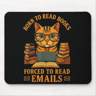 Alfombrilla De Ratón Nacido Para Leer Libros Forzados A Leer E-mails Fu