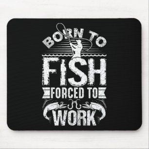 Alfombrilla De Ratón Nacido Para Pescado Pero Obligado A Trabajar Graci