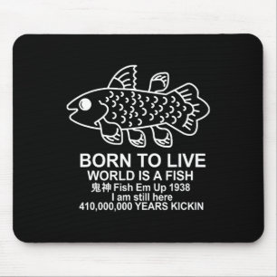 Alfombrilla De Ratón Nacido Para Vivir El Mundo Es Un Memes De Pescado 