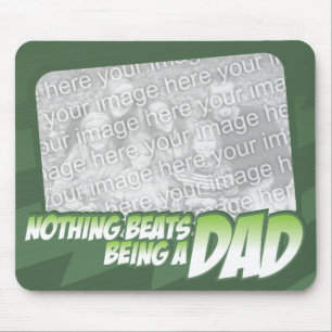 Alfombrilla De Ratón Nada bate ser un papá Customizeable Mousepad