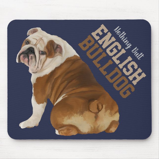 Alfombrilla De Ratón Nada empalma el bulldog inglés Mousepad (Frente)
