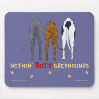 Alfombrilla De Ratón Nada empalma los galgos Mousepad