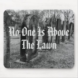 Alfombrilla De Ratón Nadie Está Sobre El Césped