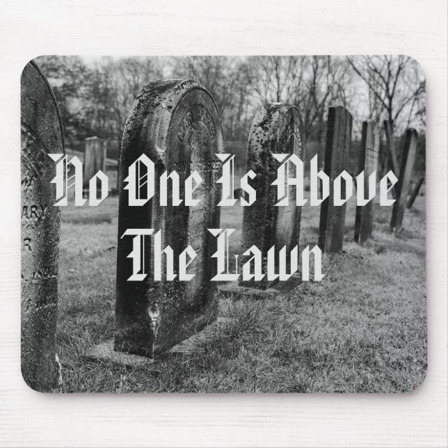 Alfombrilla De Ratón Nadie Está Sobre El Césped (Frente)