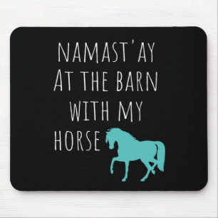 Alfombrilla De Ratón Namastay En El Barn Con Mi Caballo Ridin