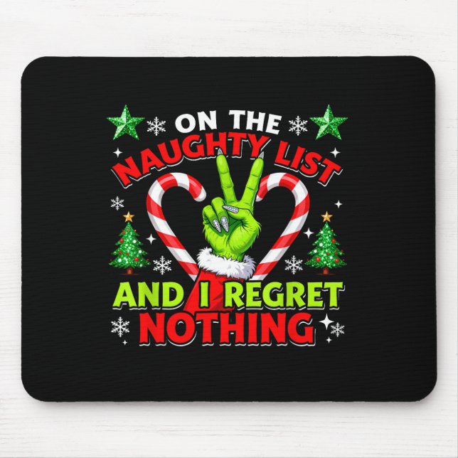 Alfombrilla De Ratón Naughty List Regret Nothing Christmas Funny Xmas  (Frente)