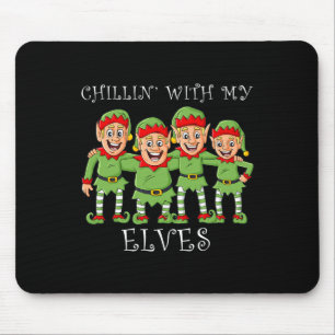 Alfombrilla De Ratón Navidades Chillin Con Mis Elfos Divertidos Niños X