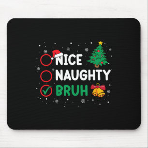 Alfombrilla De Ratón Navidades Naughty Bruh Graciosa Lista de Mujeres d