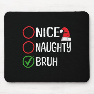 Alfombrilla De Ratón Navidades Nice Naughty Bruh Navidades Xmas List Sa