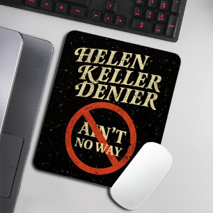 Alfombrilla De Ratón Negador de Helen Keller No Hay Manera Meme Vintage