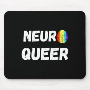 Alfombrilla De Ratón ¡Neuro Queer! ¡Orgullo Gay Lgbtq! Neurodiverso Aut