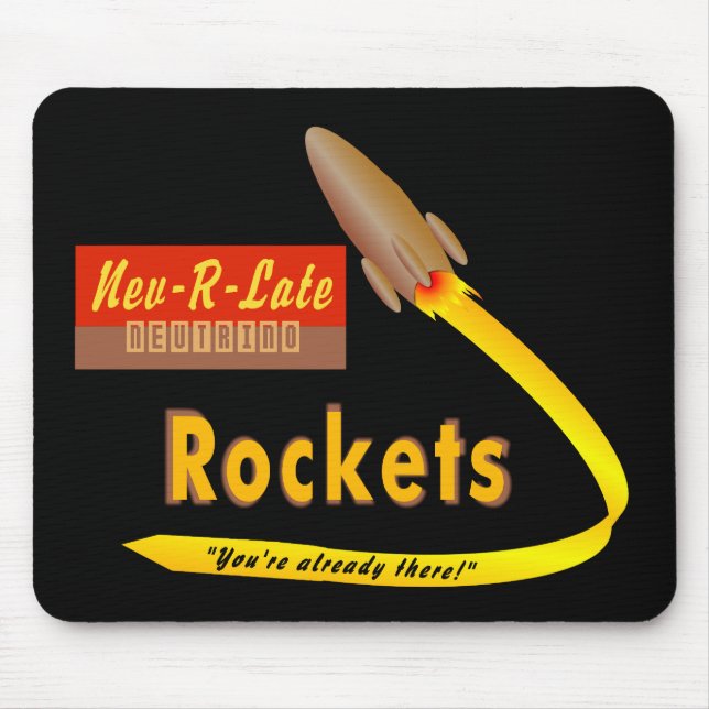 Alfombrilla De Ratón Neutrino Rockets - mousepad de Nev-R-Late (Frente)