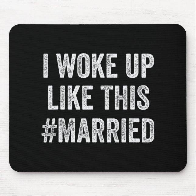 Alfombrilla De Ratón New Bride New Husband Wife - I Woke Up Like This M (Frente)