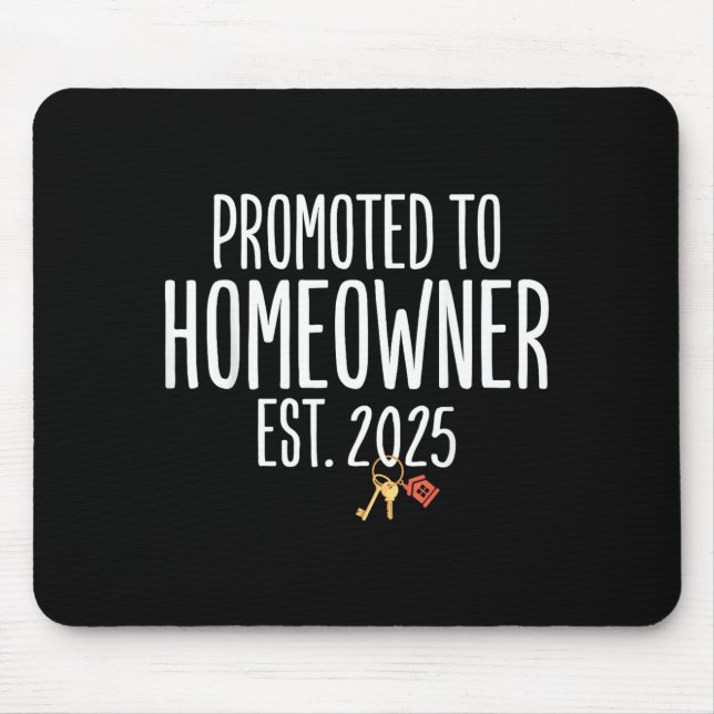 Alfombrilla De Ratón New Homeowner 2025 Housewarming First Time Home Bu (Frente)