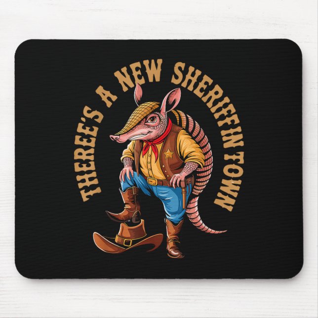 Alfombrilla De Ratón New Sheriff In Town Funny Armadillo Cowboy Western (Frente)