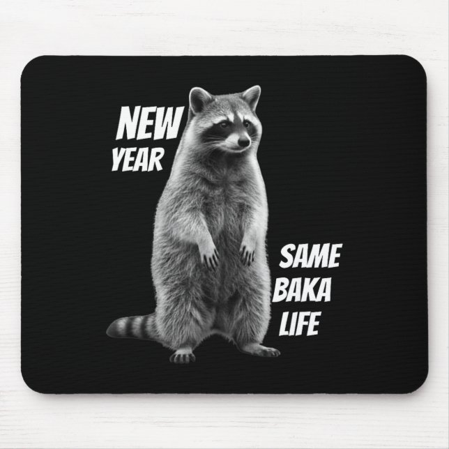 Alfombrilla De Ratón New Year Same Baka Life Raccoon Joke  (Frente)