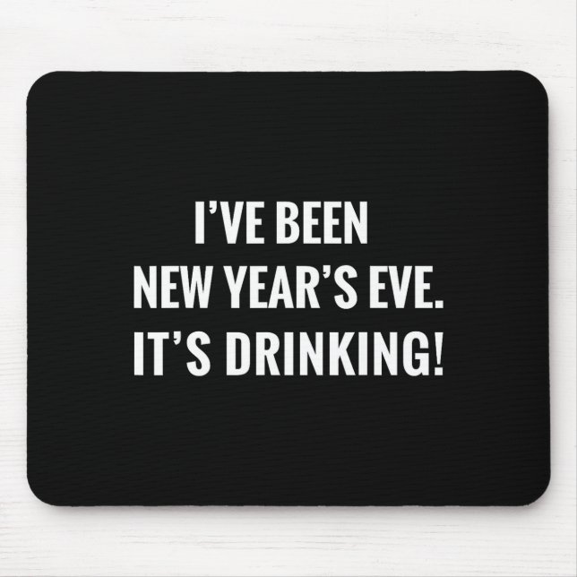 Alfombrilla De Ratón New Year's Party Gift Funny Drinking Tipsy Celebra (Frente)