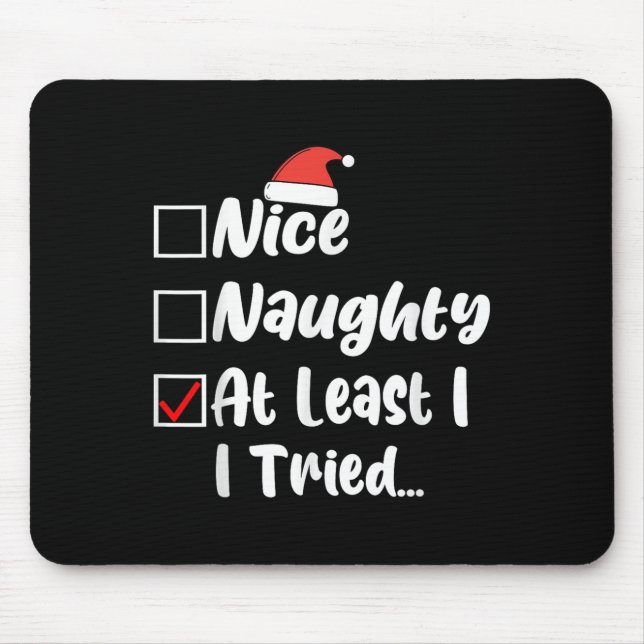 Alfombrilla De Ratón Nice Naughty At Least I Tried Funny Christmas List (Frente)