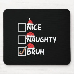 Alfombrilla De Ratón Nice Naughty Bruh Funny Matando Navidades List Sa