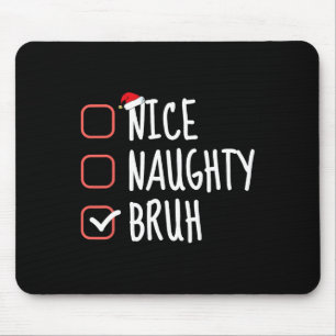 Alfombrilla De Ratón Nice Naughty Bruh Funny Navidades List Santa Claus