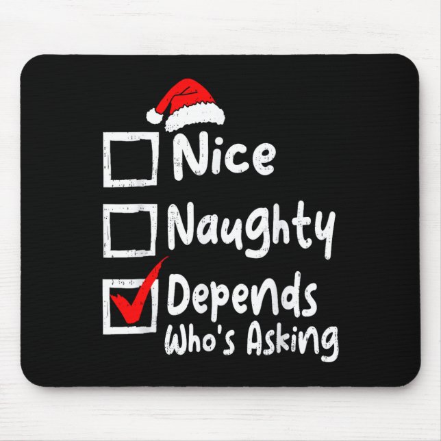 Alfombrilla De Ratón Nice Naughty Depends Whos Asking Funny Christmas L (Frente)