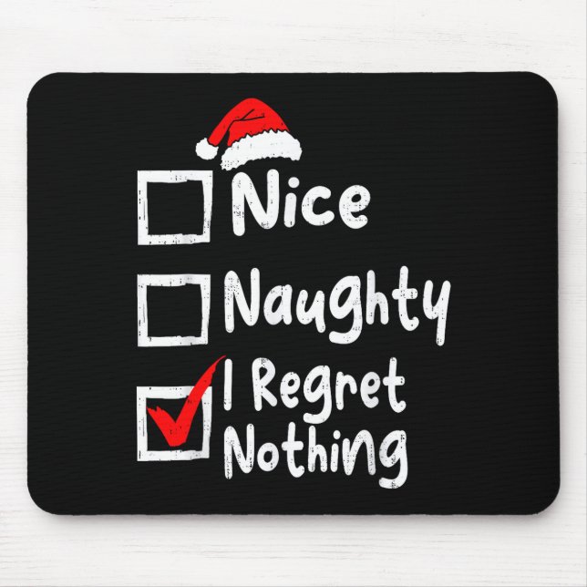 Alfombrilla De Ratón Nice Naughty I Regret Nothing Funny Christmas List (Frente)