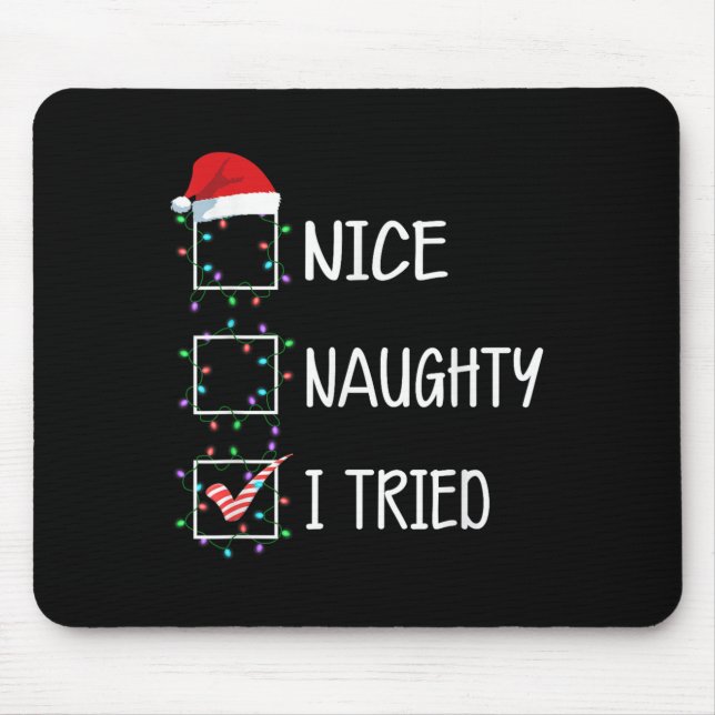 Alfombrilla De Ratón Nice Naughty I Tried Funny Christmas List  (Frente)