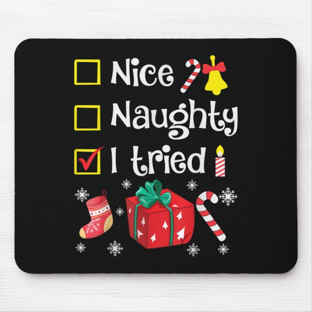 Alfombrilla De Ratón Nice Naughty I Tried Santa's Funny Christmas Naugh (Frente)