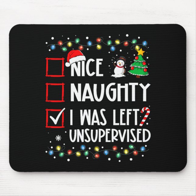 Alfombrilla De Ratón Nice Naughty I Was Left Unsupervised List Christma (Frente)