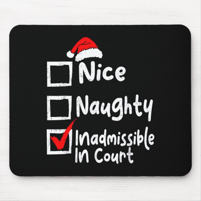 Alfombrilla De Ratón Nice Naughty Inadmissible In Court Funny Christmas (Frente)