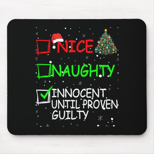 Alfombrilla De Ratón Nice Naughty Innocent Until Proven Guilty Christma (Frente)