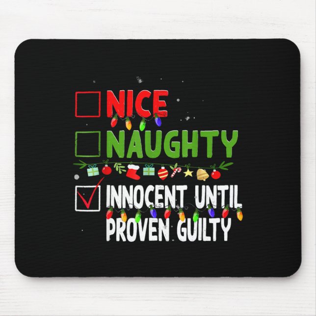 Alfombrilla De Ratón Nice Naughty Innocent Until Proven Guilty Family C (Frente)