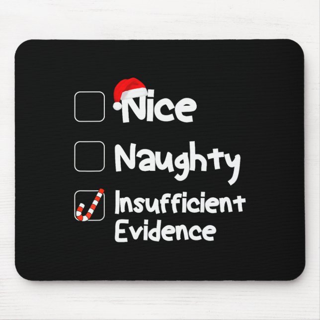 Alfombrilla De Ratón Nice Naughty Insufficient Evidence Christmas Santa (Frente)