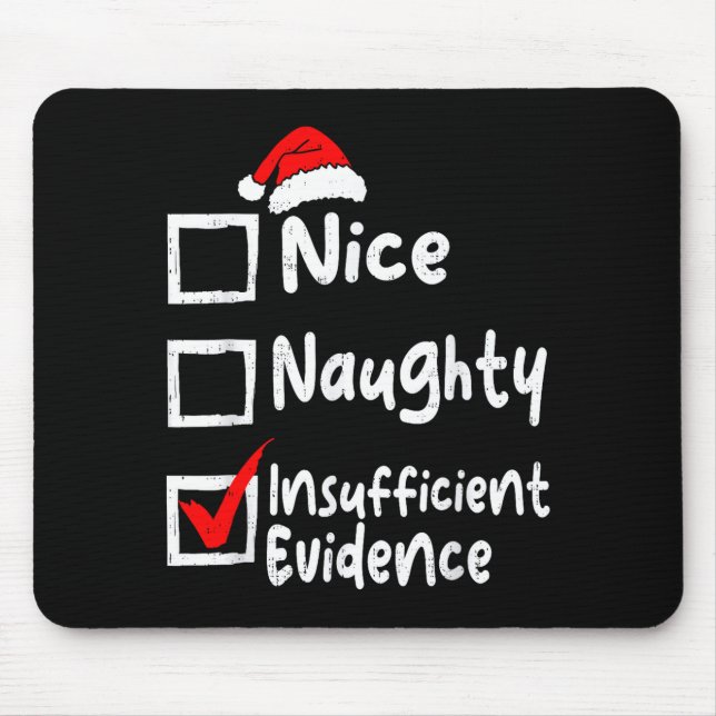 Alfombrilla De Ratón Nice Naughty Insufficient Evidence Funny Christmas (Frente)