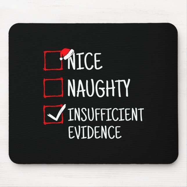 Alfombrilla De Ratón Nice Naughty Insufficient Evidence Funny Christmas (Frente)