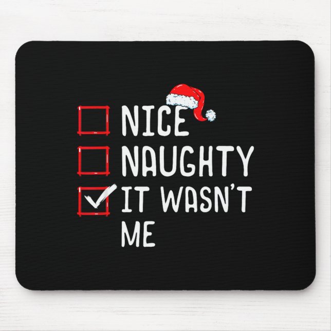 Alfombrilla De Ratón Nice Naughty It Wasn't Me Christmas List  (Frente)