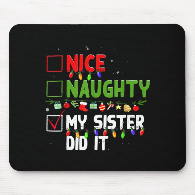 Alfombrilla De Ratón Nice Naughty My Sister Did It Family Xmas Pajama C (Frente)