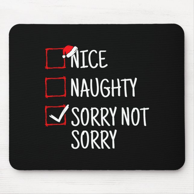 Alfombrilla De Ratón Nice Naughty Sorry Not Sorry Funny Christmas  (Frente)