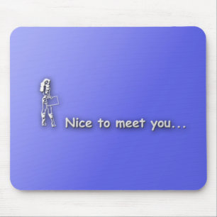 Alfombrilla De Ratón nicetomeetyou