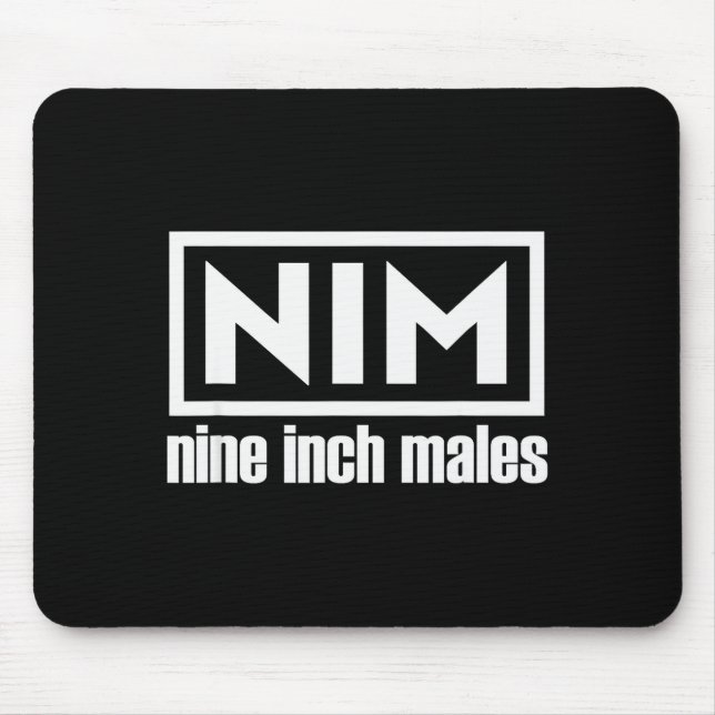 Alfombrilla De Ratón Nim Nine Inch Males Funny Mens  (Frente)