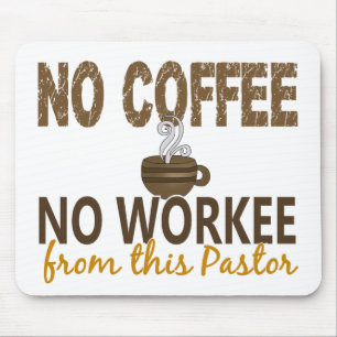 Alfombrilla De Ratón Ningún café ningún pastor de Workee