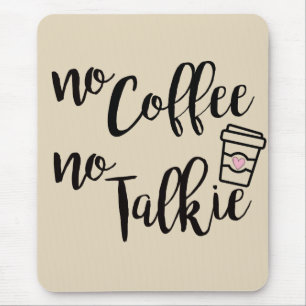 Alfombrilla De Ratón Ningún café ninguna película hablada