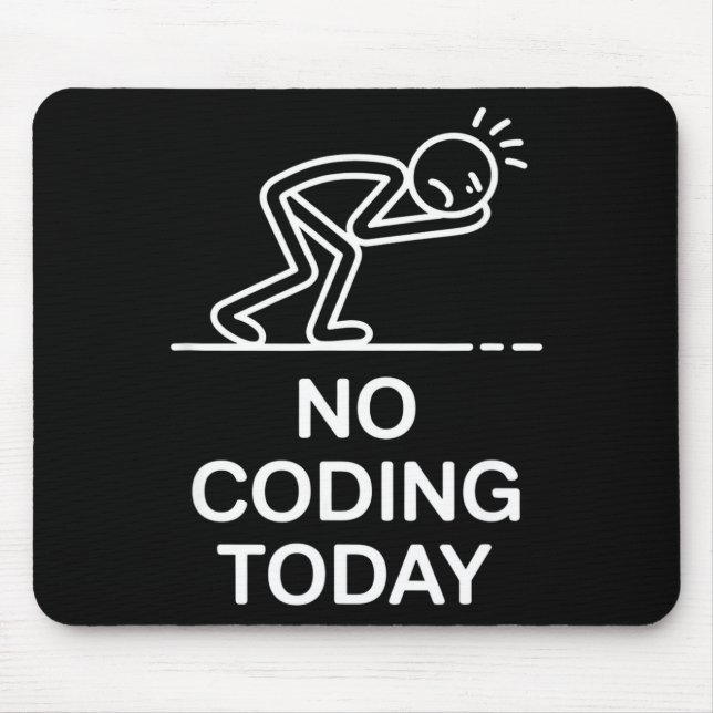 Alfombrilla De Ratón Ningún código hoy dicho divertido programador exha (Frente)